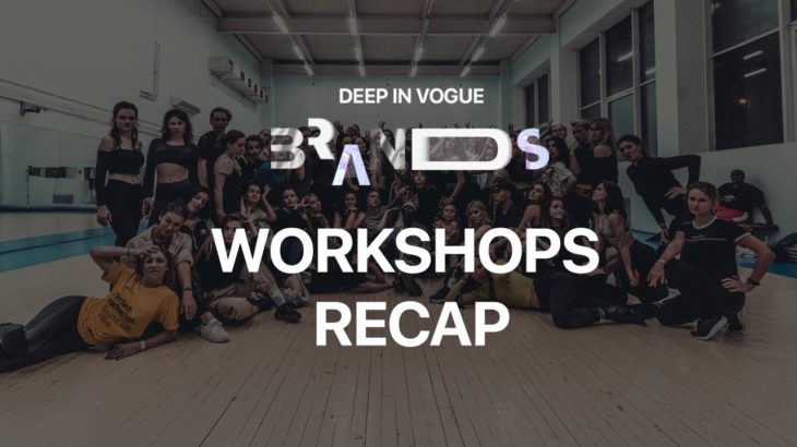 Workshops Recap | Deep in Vogue. Brands 2019