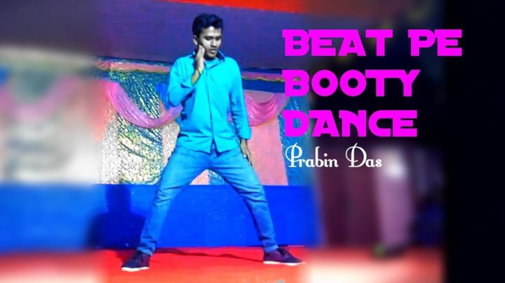 Beat pe booty || Bollywood dubstep || dance by prabin das