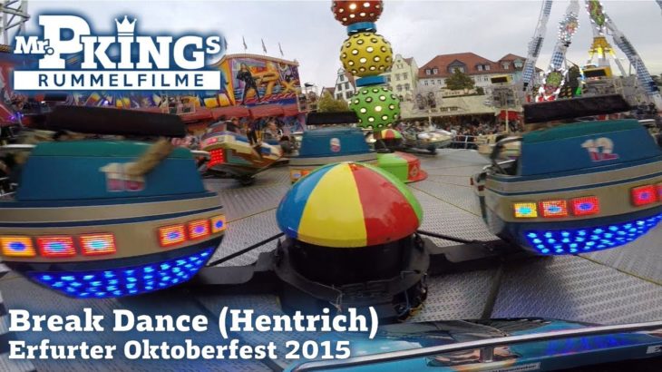 Break Dance (Hentrich) – Onride – Erfurter Oktoberfest 2015