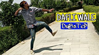 DAFLI WALE DAFLI BAJA | DUBSTEP | POPPING FREESTYLE DANCE | RAVI MJ ROCK DANCE