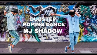 Dubstep popping Dance Video “Mj Shadow