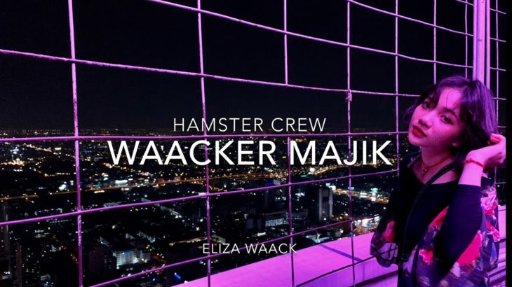 Hamster Crew Eliza Waack | Waacker Majik | Waacking | Baiyoke sky | Bangkok | Thailand