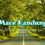 MACE KANDUNG_(K1-STREET x STYLE RAP 512)_Reggae Dance 2019