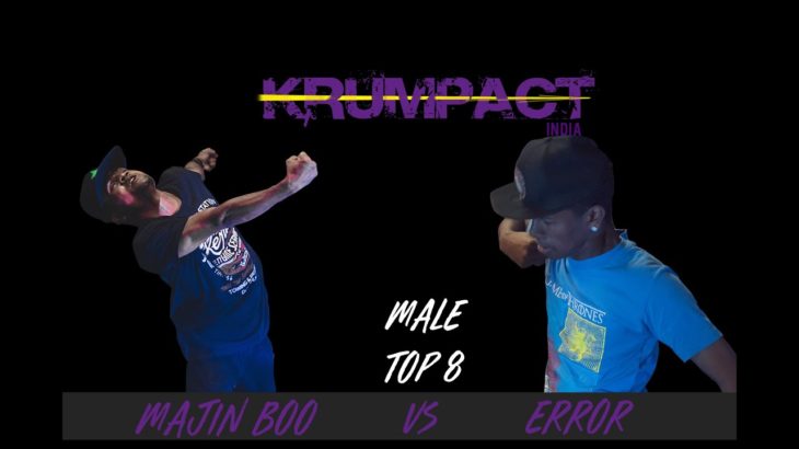 MAJIN BOO VS ERROR | TOP 8 SOLO MALE KRUMP | KRUMPACT 2019