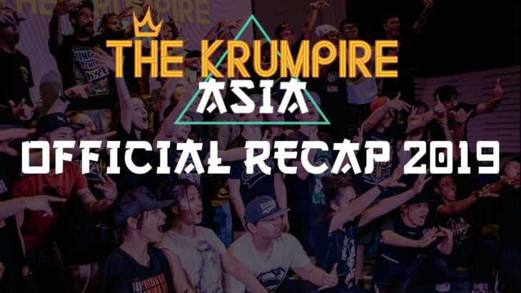 OFFICIAL RECAP | THE KRUMPIRE ASIA 2019