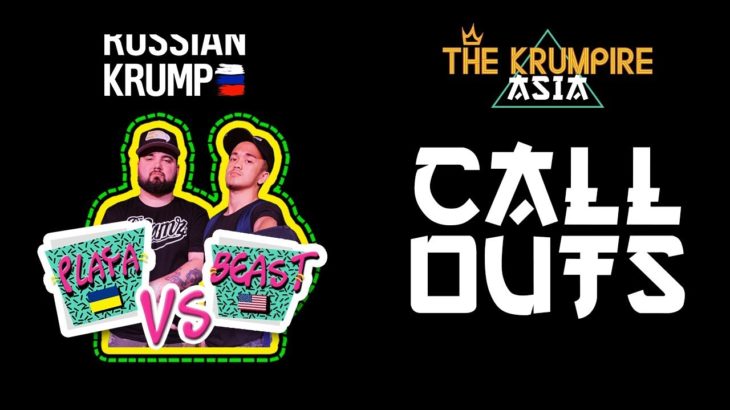 PLAYA vs BEAST | CALL OUTS | THE KRUMPIRE ASIA 2019