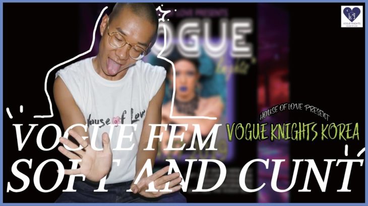 VOGUE KNIGHTS KOREA 4/27/2019 SOFT & CUNT VOGUE FEM