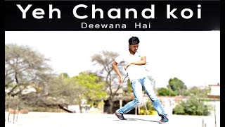 Yeh  Chand Koi Deewana Hai Dance Video | Ayush Choreography | Bollywood dubstep Song