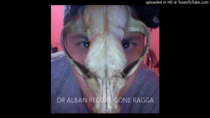 DR ALBAN REGGAE GONE RAGGA