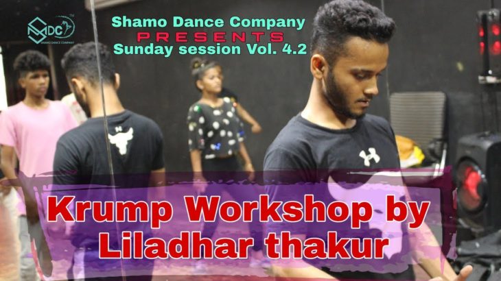 Krump Workshop by Liladhar Thakur | Dance plus | Sunday Session Vol. 4.2 | Shamo Dance Company