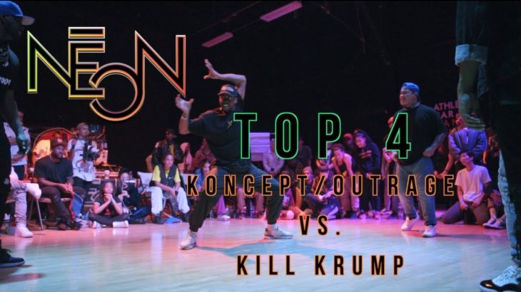 N E O N 2019 | TOP 4 | KONCEPT/OUTRAGE VS. KILL KRUMP