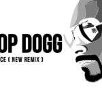 SNOOP DOGG__REGGAE DANCE ( NEW REMIX ) – 2019