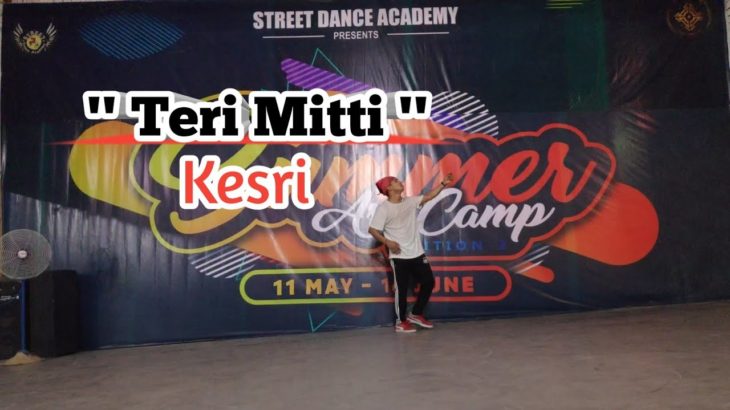 Teri Mitti – Kesri || dance video || freestyle krump by karan  ( BUCKSTRANGER)
