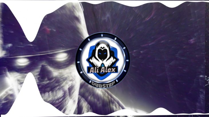 DUBSTEP ALI ALEX 2019 🔥🔥 remix