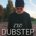 EXO – INTRO DUBSTEP ❄ Dance Cover por WALL-E