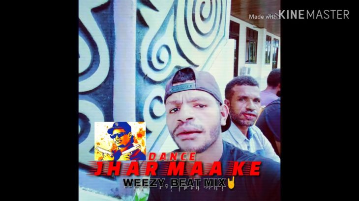 JHAR MAA KE, WEEZY BET REGGAE DANCE REMIX