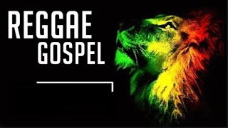 REGGAE (DANCE-HALL) GOSPEL 2019 MIX