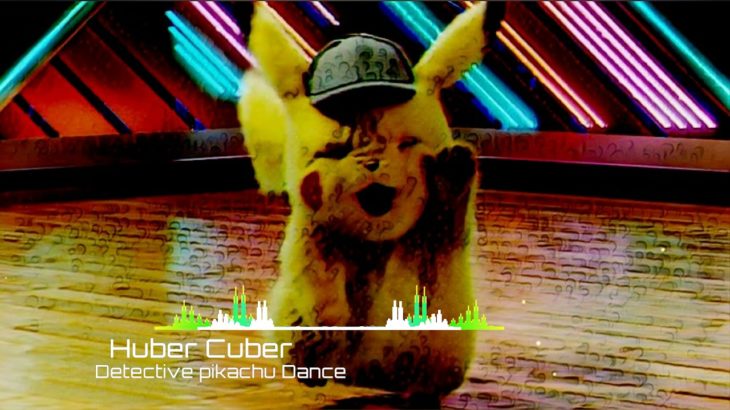 [Riddim Dubstep] Huber Cuber – Detective pikachu Dance