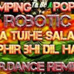 26 january special dance song robotic popping hip hop krumping swag dance song mix by L.R.danceremix