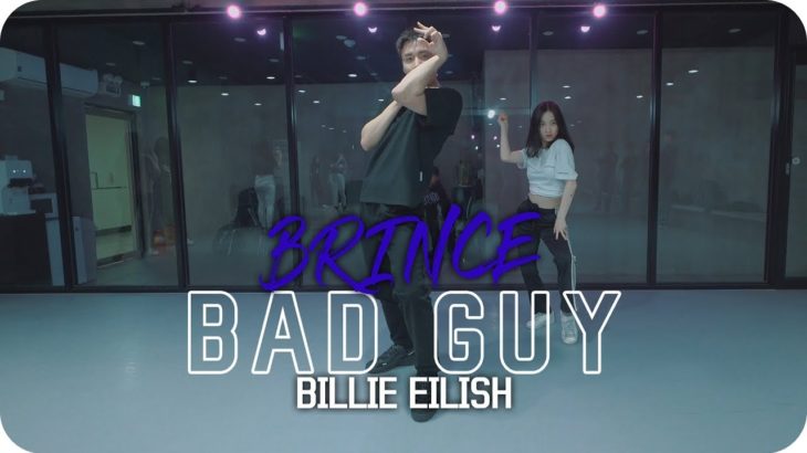 Bad Guy – Billie Eilish l BRINCE WAACK choreography l Dope Dance Studio