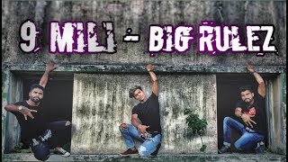 Big Rulez – 9 Mili | Hokage | Robin x Raj x Ashish | Krump Freestyle