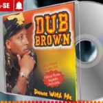 💽  DUB BROWN – Vs Reggae Roots (CD DANCE WITH ME – 2010)