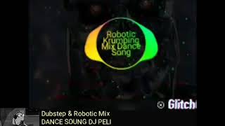 Dubstep & Robotic Mix 

DANCE SOUNG DJ PELI