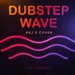Dubstep Wave (A) | GroovePad | Andy Brookes X Raj E