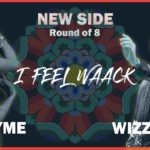 JAYME vs WIZZARD | NEW SIDE – Quarter Final | 2019 l FEEL WAACK VOL.1