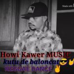 KUTU _ DE BALONCAT _ ( HOWI _ KAWER _ REGGAE _ DANCE _ TAPANTUL_2019