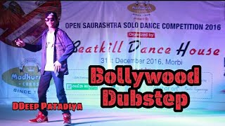 Nana Pateker Dubstep Dance Cover | DDeep Patadiya | Bollywood Dubstep