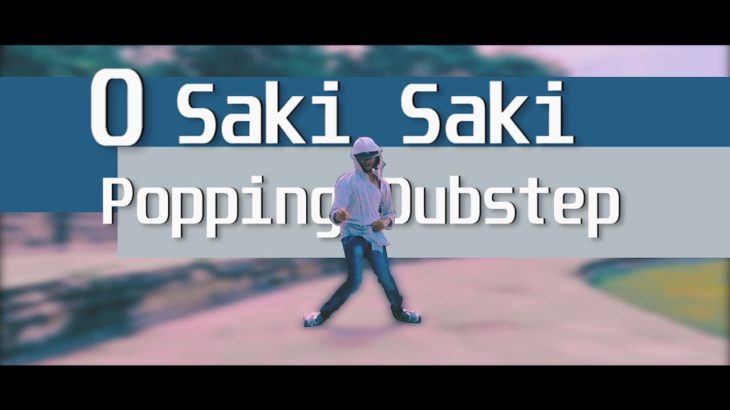 O SAKI SAKI – Popping Dubstep | Freestyle Dance – Batla House