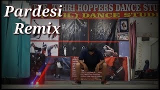 Pardesi dubstep remix dance cover by Neeraj Sajwan.