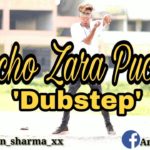 Pucho Zara Pucho Mujhe Kya Hua Hai || Dubstep -Popping || DANCE COVER BY :- Aman Sharma