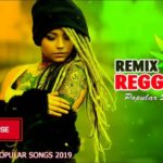 Reggae Remix Popular Song 2019/2020 (Playlist Reggae Mix)