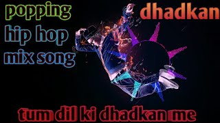 Tum dil ki dhadkan me / dhadkan movie song / popping hip hop krumping dance mix song by L.R.dance