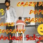 CrazyDamnDopeMashup|DubStep Lyrical Popping Dance Choreography|2019|TalentedShyBoy|Ankur Satyarthi