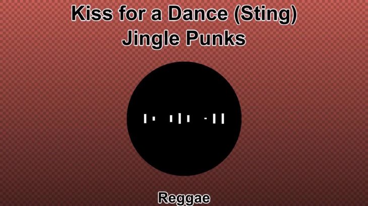 Kiss for a Dance Sting — Jingle Punks — Reggae