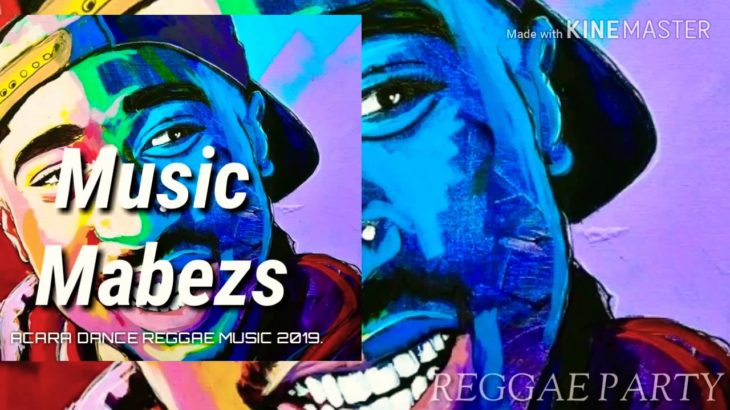 [Reggae Party]☆Acara _-Dance 2019 _-Music Mabezs☆