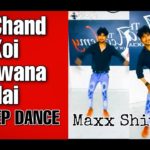 Ye chand koi deewana hai hip-hop dance | Bollywood dubstep dance by Roxx club Faridpur