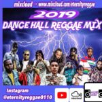 Dance Hall Reggae Mix 2019