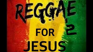 REGGAE (DANCE-HALL) GOSPEL 2019 MIX