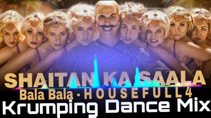Bala – Shaitan Ka Saala | Housefull 4 | Krumping Dance Mix | Dance Songs Creation
