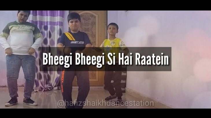 Bhigi Bhigi Si Hai Raatein Song Dance Video | Krumping | Gagster-HS Dance Station