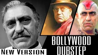 Bollywood Dubstep | Amrish Puri | New Version Dubstep Mix | Dance Songs Creation