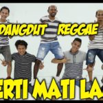 DANCE SEPERTI MATI LAMPU – DANGDUT REGGAE ZUMBA SENAM JOGET – CHOREOGRAPHY BY DIEGO TAKUPAZ