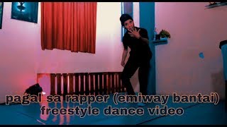 Emiway- pagal sa rapper hu || krumpfreestyle dance video || aman ray aka buckrootz