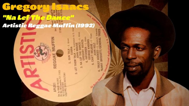 Gregory Isaacs – Na Lef The Dance (Artistic Reggae Muffin) 1992