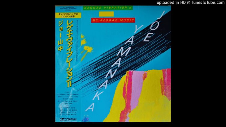 Joe Yamanaka -02 Dance To The Reggae