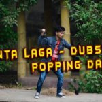 KAANTA LAGA  – DUBSTEP | POPPING | ANIMATION | DANCE COVER | POPPIN DIME